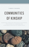 Communities of Kinship: Retrieving Christian Practices of Solidarity with Lepers as a Paradigm for Overcoming Exclusion of Older Persons 1978711972 Book Cover