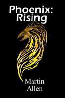 Phoenix: Rising 1497380634 Book Cover