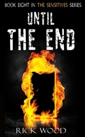 Until the End (The Sensitives) 1838070796 Book Cover