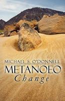 Metanoeo: Change 1607498049 Book Cover