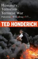 Humanity, Terrorism, Terrorist War: Palestine, 9-11, Iraq, 7-7 0826491162 Book Cover