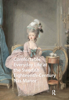 Comfortable Everyday Life at the Swedish Eighteenth-Century Näs Manor 9048562376 Book Cover