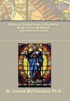 Outline of Second Book of Chronicles, Book of Ezra, Nehemiah, Job and Ecclesiastes 1493155342 Book Cover
