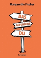 Das gefundene Du (German Edition) 3384579208 Book Cover