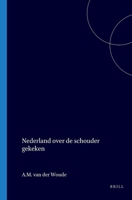 Nederland Over de Schouder Gekeken 906194385X Book Cover