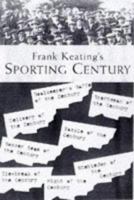 Frank Keatings Sporting Century 1861051123 Book Cover