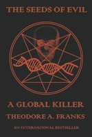 The Seeds of Evil: If you thought you were hungry now,,,Just wait B0DP5GPN5T Book Cover