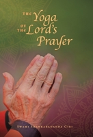 The Yoga of the Lord's Prayer 0692573488 Book Cover