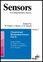 Sensors: A Comprehensive Survey, Volume 3: Chemical and Biochemical Sensors, Part II 3527267697 Book Cover