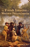 French Invasion of Western Pennsylvania 1753 162006880X Book Cover