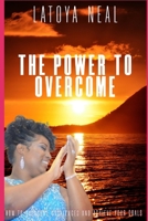 The Power to Overcome: The Study Book B092MB8XT8 Book Cover