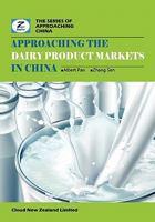 Approaching the Dairy Product Markets in China: China Dairy Products Market Overview 0986467227 Book Cover