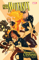 New Mutants by Abnett & Lanning: The Complete Collection, Vol. 2 1302911430 Book Cover