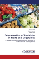 Determination of Pesticides in Fruits and Vegetables 3659502111 Book Cover
