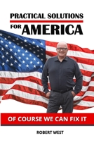 Practical Solutions for America B0C87NMWRZ Book Cover