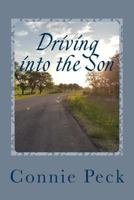 Driving Into the Son: A Devotional for Those Who Make Their Living on the Road 1545545618 Book Cover
