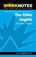 The Killer Angels (SparkNotes Literature Guide) 1586635247 Book Cover