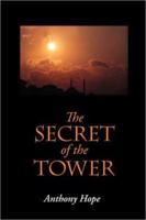 The Secret of the Tower 1499672829 Book Cover