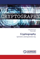 Cryptography: Symmetric and Asymmetric key 6202514841 Book Cover