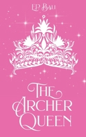 The Archer Queen (Pastel Edition) 0645690988 Book Cover