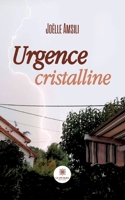 Urgence cristalline B0C6LCV7BY Book Cover