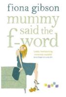 Mummy Said the F-word 0340838353 Book Cover