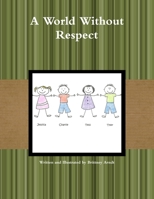 A World Without Respect 1365004570 Book Cover