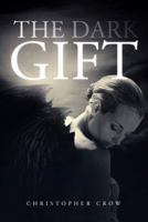 The Dark Gift 1475994893 Book Cover
