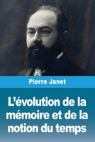 L'évolution de la mémoire et de la notion du temps (French Edition) 2379762783 Book Cover