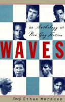 Waves: An Anthology of New Gay Literature 0679744770 Book Cover