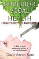 Superior Vocal Health 1936307278 Book Cover