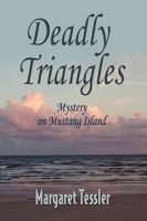 Deadly Triangles 1601459890 Book Cover