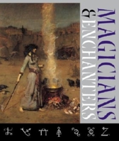 Magicians & Enchanters 1883211484 Book Cover