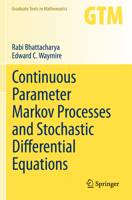 Continuous Parameter Markov Processes and Stochastic Differential Equations 3031332946 Book Cover