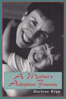 A Mother's Adoption Journey 1896764495 Book Cover