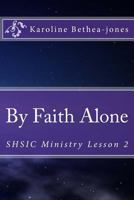 By Faith Alone 1515001032 Book Cover