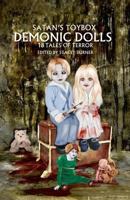 Satan's Toybox: Demonic Dolls 1466427000 Book Cover