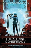 The String Conspiracy: A Witty Science Fiction Thriller B0C2RJT91M Book Cover