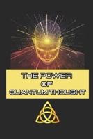 The Power of Quantum Thought (Alchemy Arts Press) B0DRGRB1W6 Book Cover