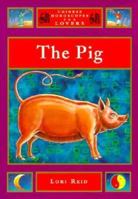 The Pig (Chinese Horoscopes for Lovers) 1852307722 Book Cover