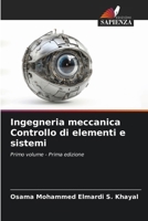 Ingegneria meccanica Controllo di elementi e sistemi 620686927X Book Cover
