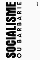 Socialisme Ou Barbarie: An Anthology 1967751544 Book Cover