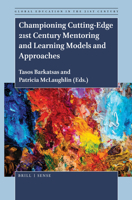 Championing Cutting-Edge 21st Century Mentoring and Learning Models and Approaches 9004440364 Book Cover