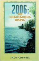 2006: The Chautauqua Rising 0967235715 Book Cover