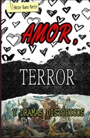 AMOR, TERROR Y DRAMAS DISTÓPICOS B08NX3BZ5C Book Cover