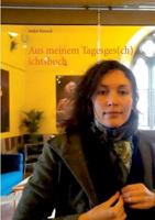 Aus meinem Tagesges(ch)ichtsbuch: Januar ZweitausendVierzehn 3732280780 Book Cover
