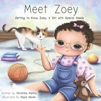 Meet Zoey: Getting To Know Zoey, A Girl with Special Needs B0CKNX823S Book Cover