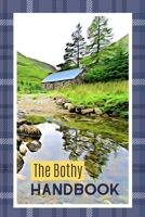The Bothy Handbook: Record Your Bothy Experiences 1089536313 Book Cover