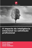 O impacto da inteligência emocional na satisfação profissional (Portuguese Edition) 6208166179 Book Cover