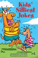 Kids' Silliest Jokes 1402705980 Book Cover